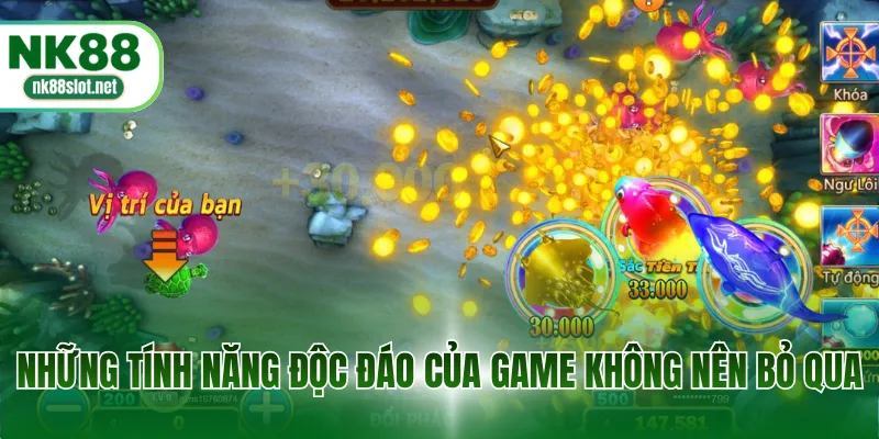 Những tính năng độc đáo của game không nên bỏ qua